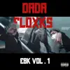 Dada Floxks - EBK, Vol. 1